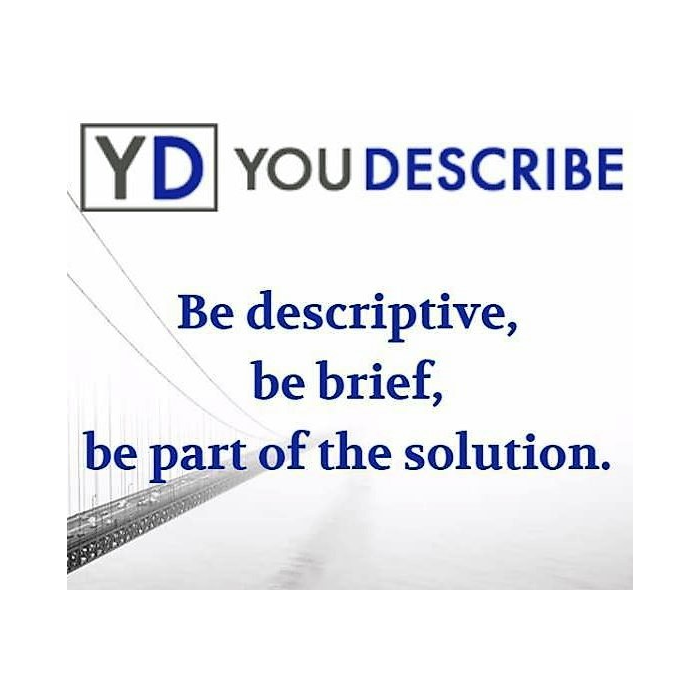 photo of A bridge with text: "be descriptive be brief be part of the solution"